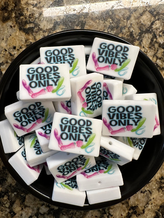 Good Vibes Only Silicone Focal